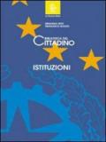 La biblioteca del cittadino. Istituzioni. Per la Scuola media