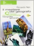 Il mestiere del geografo. Vol. C-D: Paesi extraeuropei-Geografia generale e regionale. Per la Scuola media