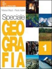 Speciale geografia. Con Atlante-Portfolio. Per la Scuola media: 1