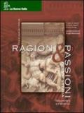 Ragioni & Passioni della storia. Per le Scuole superiori. Con CD-ROM: 1