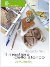 Il mestiere dello storico. Moduli A-B. Con Età antica-Atlante storico-Portfolio. Per la Scuola media: 1