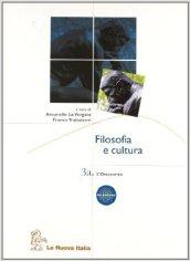 Filosofia e cultura. Modulo 3A. Per le Scuole superiori