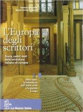 L'Europa degli scrittori. Vol. 3A: 1860-1900 La letteratura dell'Italia unita e la grande Europa. Per le Scuole superiori. Con e-book. Con espansione online