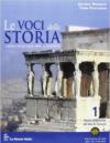 Le voci della storia. Ediz. riforma. Con espansione online. Vol. 1: Dalla preistoria all'età di Cesare.