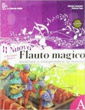 Il nuovo flauto magico. Con Ascoltare e comprendere la musica. Per la Scuola media. Con espansione online vol.1