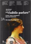 Visibile parlare. Vol. 3A: Da Leopardi a Ungaretti. Con Guida studente. Per le Scuole superiori. Con espansione online