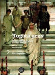 Togata gens. Con espansione online. Vol. 2: Età imperiale e la tarda antichità.