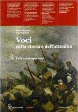 Voci della storia e dell'attualità. Con espansione online. Vol. 3: Il Novecento-Atlante.