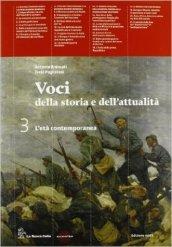 Voci della storia e dell'attualità. Con espansione online. Vol. 3: Il Novecento-Atlante.