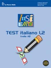 Insieme. Test italiano L2. Per le Scuole superiori. Con espansione online