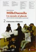 Milleduemila. Un mondo al plurale. Per le Scuole superiori. Con e-book. Con espansione online