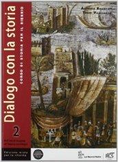 Dialogo con la storia per la riforma. Per le Scuole superiori. Con e-book. Con espansione online vol.2