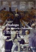 Dialogo con la storia e l'attualità. Con e-book. Con espansione online. Vol. 2: Dalla metà del Seicento all'ottocento.