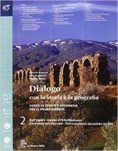 Dialogo con la storia e la geografia. Per le Scuole superiori. Con espansione online vol.2