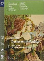 Letteratura & oltre. Con guida all'esame. Con antologia della Divina Commedia. Per le Scuole superiori. Con e-book. Con espansione online vol.1