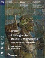 Dialogo fra passato e presente. Con atlante. Per le Scuole superiori. Con espansione online