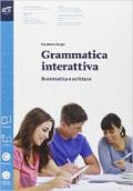 Grammatica interattiva. Grammatica-Lessico. Per le Scuole superiori. Con espansione online