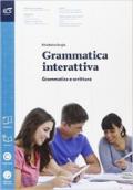 Grammatica interattiva. Grammatica-Lessico. Per le Scuole superiori. Con e-book. Con espansione online