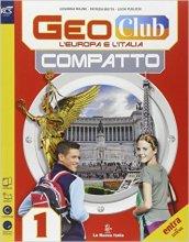 Geoclub compatto. Per la Scuola media. Con e-book. Con espansione online vol.1