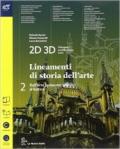 2D 3D disegno, architettura, arte. Con album storia dell'arte. Per le Scuole superiori. Con e-book. Con espansione online vol.2