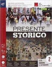 Presente storico. Con Extrakit-Openbook. Per le Scuole superiori. Con e-book. Con espansione online