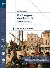 Nel segno dei tempi. Con Atlante geopolitico-Extrakit-Openbook. Con e-book. Con espansione online. Vol. 1