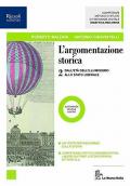 L'argomentazione storica. Per il triennio delle Scuole superiori. Con ebook. Con espansione online