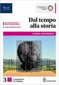 DAL TEMPO ALLA STORIA LIBRO MISTO CON LIBRO DIGITALE VOLUME 3, GUIDA AL NUOVO ESAME DI STATO