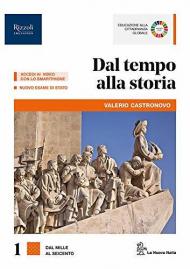 DAL TEMPO ALLA STORIA LIBRO MISTO CON LIBRO DIGITALE VOLUME 1, CITTADINANZA, ATLANTE STORICO E GEOPOLITICO, CLIL SECONDO BIENNIO