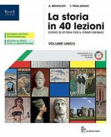 STORIA IN 40 LEZIONI (LA) LIBRO MISTO CON LIBRO DIGITALE VOLUME, ATLANTE CON HUB YOUNG E HUB KIT