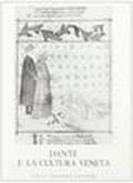 Dante e la cultura veneta. Atti del Convegno di studi (Venezia-Padova-Verona, 30 marzo-5 aprile 1967)