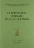 La letteratura popolare. Atti del 3º Convegno di studi sul folklore padano