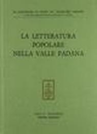 La letteratura popolare. Atti del 3º Convegno di studi sul folklore padano