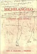 Michelangelo. Mostra di disegni, manoscritti e documenti