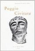 Poggio Civitate (Murlo, Siena). Il santuario arcaico. Catalogo della mostra (Firenze-Siena, 1970)