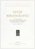 Studi bibliografici. Atti del Convegno dedicato alla storia del libro italiano nel 5° centenario dell'introduzione dell'arte tipografica in Italia (1965)
