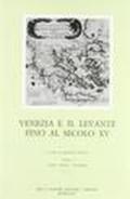 Venezia e il Levante fino al XV secolo. Atti del 1° Convegno internazionale di storia della civiltà veneziana (Venezia, 1-5 giugno 1968)