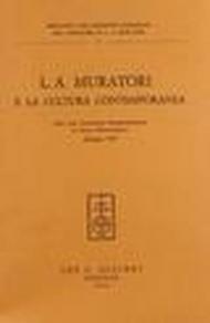 L. A. Muratori e la cultura contemporanea. Atti del Convegno internazionale di studi muratoriani (1972)