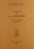 La fortuna di L. A. Muratori. Atti del Convegno internazionale di studi muratoriani (1972)