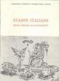 Stampe italiane dalle origini all'Ottocento. Catalogo