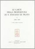 Le carte della Propositura di S. Stefano di Prato: 1