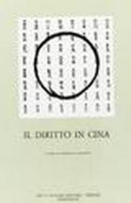 Il diritto in Cina. Atti del Convegno internazionale di studi cinesi (Venezia, 14-15 ottobre 1976)