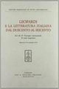 Leopardi e la letteratura italiana dal Duecento al Seicento. Atti del 4º Convegno internazionale di studi leopardiani (Recanati, 13-16 settembre 1976)