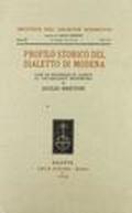 Profilo storico del dialetto di Modena. Con un'appendice di «Giunte al vocabolario modenese»