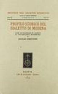 Profilo storico del dialetto di Modena. Con un'appendice di «Giunte al vocabolario modenese»