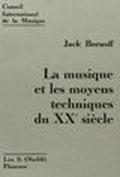 La musique et les moyens techniques du XX siècle