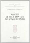 Santa Caterina de' Ricci. Bibliografia ragionata con appendice savonaroliana. Aspetti di vita pratese del '500
