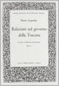 Relazioni sul governo della Toscana. 1.