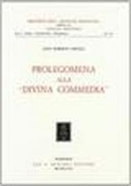 Prolegomena alla «Divina Commedia»