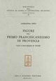 Figure del primo francescanesimo in Provenza. Ugo e Douceline de Digne
